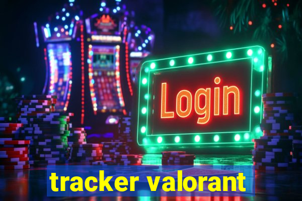 tracker valorant